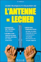 Guide Pratique D'Utilisation De L'Antenne De Lecher