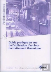 Guide Pratique En Vue De L'Utilisation D'Un Four De Traitement Thermique