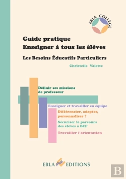 Bertrand.pt - Guide Pratique Enseigner À Tous Les Élèves Bep : Les Besoins Éducatifs Particuliers