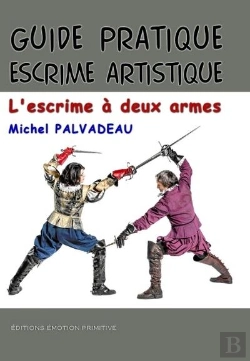 Bertrand.pt - Guide Pratique Escrime Artistique, L'Escrime A Deux Mains
