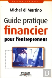 Guide Pratique Financier Pour L'Entrepreneur