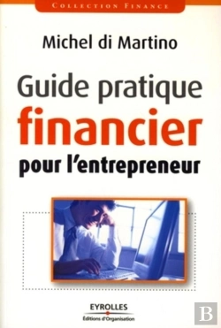 Bertrand.pt - Guide Pratique Financier Pour L'Entrepreneur