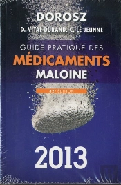 Guide Pratique Maloine Des Medicaments, 32e Edition 2013