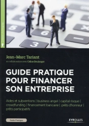 Guide Pratique Pour Financer Son Entreprise