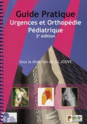 Guide Pratique Urgences Et Orthopédie Pédiatrique