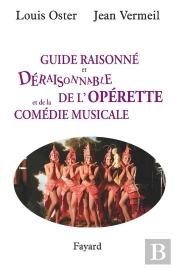 Guide Raisonné Et Déraisonnable De L'Opérette