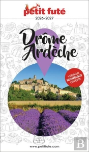 Guide Région : Drôme, Ardèche (Édition 2026/2027)