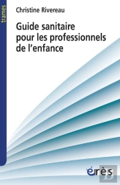 Guide Sanitaire A Destination Des Professionnels De L'Enfance