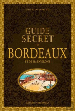 Bertrand.pt - Guide Secret De Bordeaux Et De Ses Environs