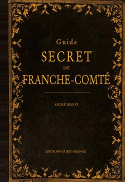 Bertrand.pt - Guide Secret De Franche Comte