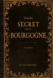 Guide Secret De La Bourgogne