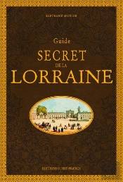Guide Secret De La Lorraine