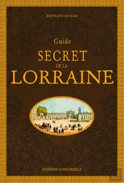 Bertrand.pt - Guide Secret De La Lorraine