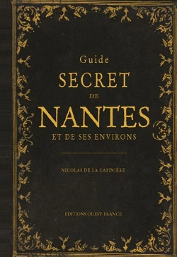 Bertrand.pt - Guide Secret De Nantes Et De Ses Environs