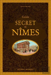 Guide Secret De Nîmes
