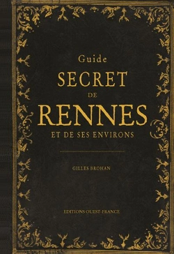 Bertrand.pt - Guide Secret De Rennes Et De Ses Environs