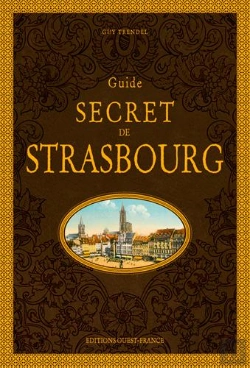 Bertrand.pt - Guide Secret De Strasbourg
