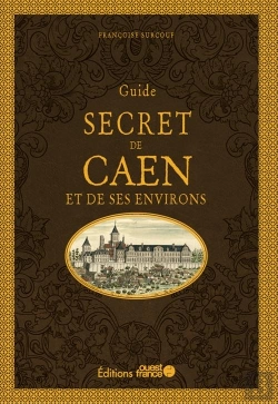 Bertrand.pt - Guide Secret Du Caen Et De Ses Environs