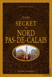 Guide Secret Du Nord-Pas-De-Calais