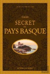 Guide Secret Du Pays Basque