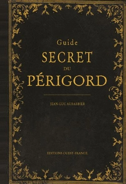 Bertrand.pt - Guide Secret Du Périgord
