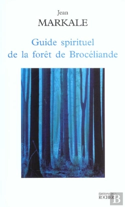 Bertrand.pt - Guide Spirituel De La Foret De Broceliande