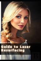 Guide TãÂ¾ Laser Resurfacing