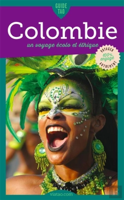 Bertrand.pt - Guide Tao ; Colombie ; Un Voyage Écolo Et Éthique (Édition 2019)