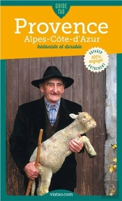 Guide Tao Provence Alpes Cote D'Azur Hedoniste Et Durable