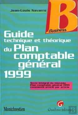Bertrand.pt - Guide Technique Et Theorique Du Plan Comptable General 1999