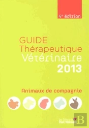 Guide Therapeutique Veterinaire Animaux De Cie 2013 4e Ed