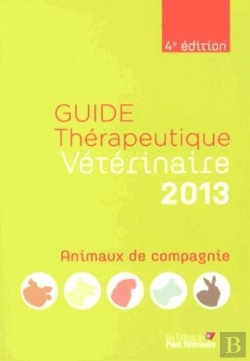 Bertrand.pt - Guide Therapeutique Veterinaire Animaux De Cie 2013 4e Ed