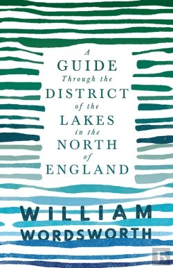 Bertrand.pt - Guide Through The District Of The Lakes In The North Of England