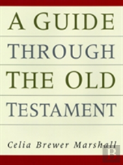 Guide Through The Old Testament