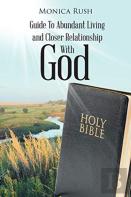 Guide To Abundant Living And Closer Relationship With God