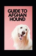 Guide To Afghan Hound