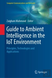 Guide To Ambient Intelligence In The Iot Environment