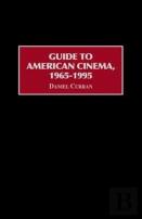 Guide To American Cinema, 1965-1995