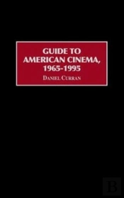 Guide To American Cinema, 1965-1995