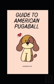 Guide To American Pugaball