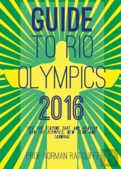 Guide To Arrive, Survive And Thrive In Rio De Janeiro