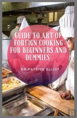 Bertrand.pt - Guide To Art Of Foreign Cooking For Beginners And Dummies