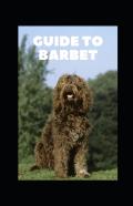 Guide To Barbet