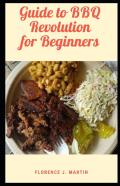 Guide To Bbq Revolution For Beginners