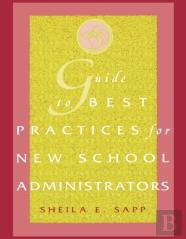 Guide To Best Practices For New School Administrators