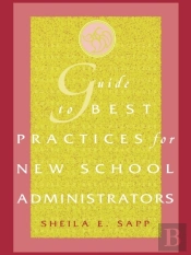 Guide To Best Practices For New School Administrators