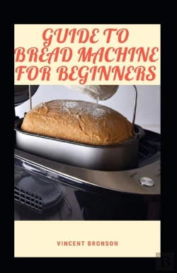 Bertrand.pt - Guide To Bread Machine For Beginners