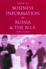 Guide To Business Information On Russia, The Nis And The Baltic States