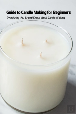 Bertrand.pt - Guide To Candle Making For Beginners