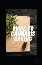 Guide To Cannabis Baking